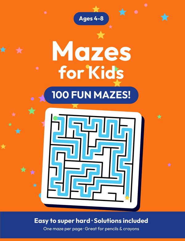 Mazes for Kids Ages 4-8